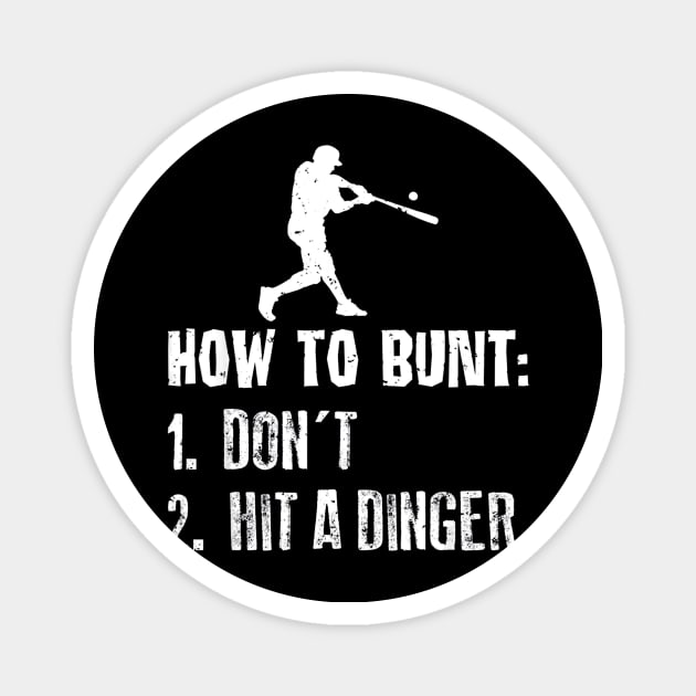 How To Bunt Dont Hit A Dinger Baseball Magnet by Chicu